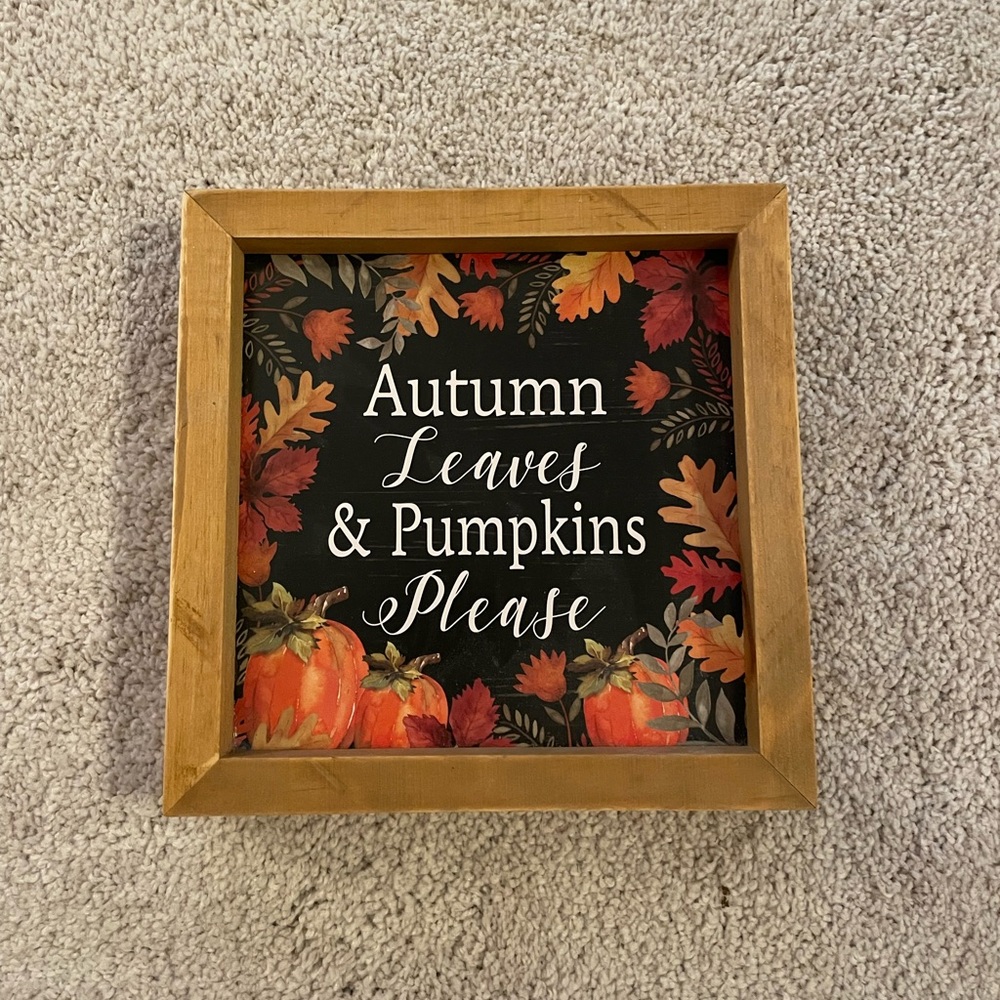 Autumn Leaves and Pumpkins Please Fall Decor Sign